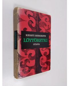 Kirjailijan Kersti Bergroth käytetty kirja Löytöretki