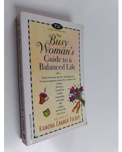 Kirjailijan Ramona C. Tucker & Ramona Cramer Tucker käytetty kirja The Busy Woman's Guide to a Balanced Life