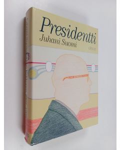 Kirjailijan Juhani Suomi käytetty kirja Urho Kekkonen 1962-1968 : Presidentti