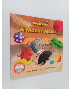 Kirjailijan Laura Driscoll käytetty teos A Mousy Mess