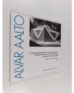 Kirjailijan Alvar Aalto käytetty kirja Il padiglione finlandese alla Biennale di Venezia The Finnish pavilion at the Venice Biennale = Venetsian Suomen paviljonki : Venecia = Venice = Venetsia, Italia