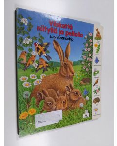 Kirjailijan Gisela Fischer käytetty kirja Vilskettä niityllä ja pellolla : luontosanakirja