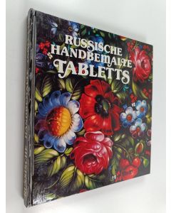 Kirjailijan Irina Krapiwina käytetty kirja Russische handbemalte Tabletts