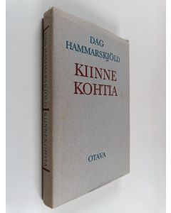 Kirjailijan Dag Hammarskiöld käytetty kirja Kiinnekohtia