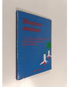 Kirjailijan Elis Manninen käytetty kirja Monessa mukana : "ei väellä eikä voimalla, vaan minun hengellä sanoo Herra Sebaot"