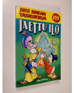 Kirjailijan Walt Disney käytetty kirja Aku Ankan taskukirja 322 : Jaettu ilo
