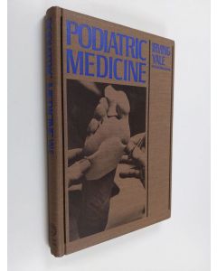 Kirjailijan Irving Yale käytetty kirja Podiatric Medicine