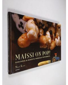 Kirjailijan Mari Keso käytetty kirja Maissi on pop!