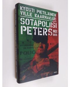 Kirjailijan Kyösti Pietiläinen käytetty kirja Sotapoliisi Peters no: 005