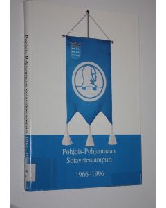 käytetty kirja Pohjois-Pohjanmaan sotaveteraanipiiri 1966-1996