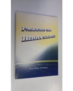 Kirjailijan Leena-Maija Saarvirta käytetty kirja Pasuunat soi, Herra saapuu