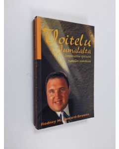 Kirjailijan Rodney M. Howard-Browne käytetty kirja Voitelu Jumalalta : käytännöllinen käsikirja jumalallisesta voitelusta