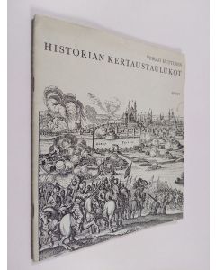 Kirjailijan Veikko Huttunen käytetty teos Historian kertaustaulukot : koululaisia ja opiskelijoita varten