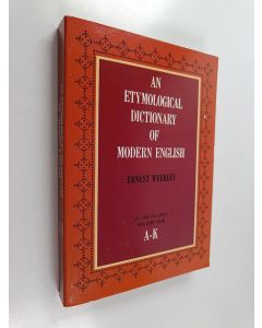 Kirjailijan Ernest Weekley käytetty kirja An Etymological Dictionary of Modern English