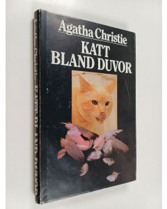 Kirjailijan Agatha Christie käytetty kirja Katt bland duvor