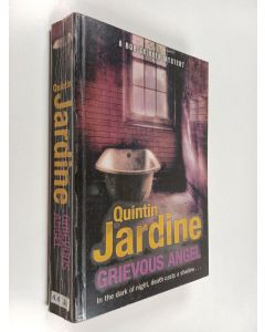 Kirjailijan Quintin Jardine käytetty kirja Grievous angel : In the dark of night, death casts a shadow...
