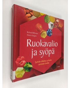 Kirjailijan Denis Gingras & Richard Beliveau käytetty kirja Ruokavalio ja syöpä : syövän ehkäisy ja hoito ravinnon avulla