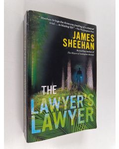 Kirjailijan James Sheehan käytetty kirja The Lawyer's Lawyer