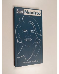 Kirjailijan Sari Niinistö käytetty kirja Avoimin mielin