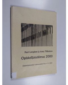 Kirjailijan Petri Lempinen & Anna Tiilikainen käytetty teos Opiskelijatutkimus 2000
