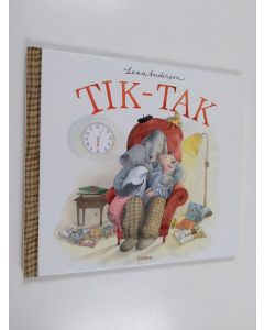 Kirjailijan Lena Anderson käytetty kirja Tik-tak