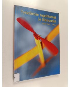 Kirjailijan Leena Harju käytetty kirja Työelämän tapahtumat ja tilaisuudet