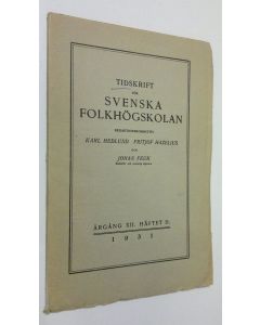 käytetty kirja Tidskrift för Svenska Folkhögskolan - årgång XII. Häftet II. 1931 (lukematon)
