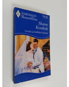 Kirjailijan Meri Ala-Tauriala & Sharon Kendrick käytetty kirja Ursula ja kielletyt haaveet