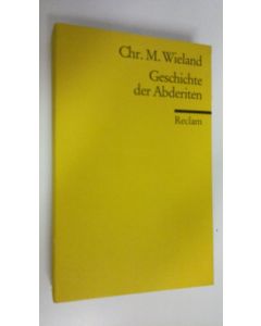 Kirjailijan Chr. M. Wieland käytetty kirja Geschichte der Abderiten