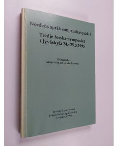 käytetty kirja Nordens språk som andraspråk : tredje forskarsymposiet i Jyväskylä 24.-25.3.1995