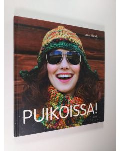 Kirjailijan Anu Harkki käytetty kirja Puikoissa! (ERINOMAINEN)