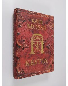 Kirjailijan Kate Mosse käytetty kirja Krypta (ERINOMAINEN)
