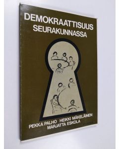 Kirjailijan Heikki Mäkeläinen & Marjatta Eskola ym. käytetty kirja Demokraattisuus seurakunnassa