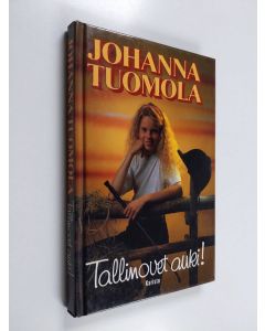 Kirjailijan Johanna Tuomola käytetty kirja Tallinovet auki!