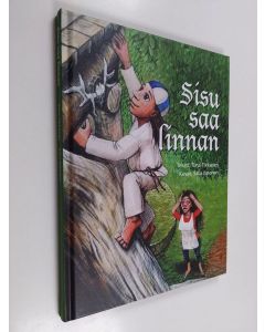 Kirjailijan Tiina Tikkanen käytetty kirja Sisu saa linnan