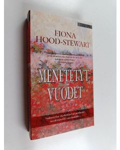 Kirjailijan Fiona Hood-Stewart käytetty kirja Menetetyt vuodet