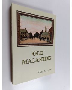 Kirjailijan Roger Greene käytetty kirja Old Malahide