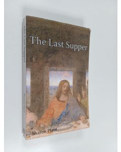 Kirjailijan Sharon Plant käytetty kirja The last supper