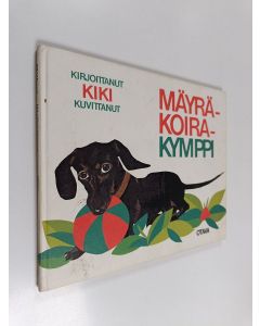 Kirjailijan Kiki Maconi käytetty kirja Mäyräkoirakymppi