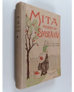 Kirjailijan Anna Ekberg käytetty kirja Mitä meidän on syötävä? : neuvoja hyvän, ravitsevan, yksinkertaisen ja terveellisen ruuan valmistamisessa sekä muutamia johtavia lukuja ravintojärjestyksessä yleensä, sekä sairaitten, tulevien äitien ja lasten ruokaj