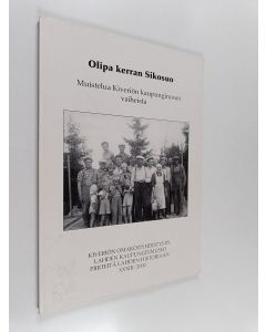 käytetty kirja Olipa kerran Sikosuo : muistelua Kiveriön kaupunginosan vaiheista