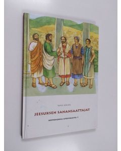 Kirjailijan Tapio Holma käytetty kirja Jeesuksen sanansaattajat