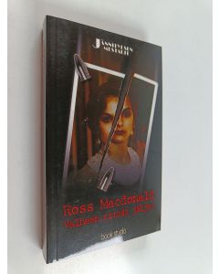 Kirjailijan Ross Macdonald käytetty kirja Valheen pitkät jäljet