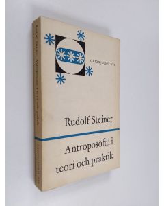 Kirjailijan Rudolf Steiner käytetty kirja Antroposofin i teori och praktik