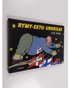 Kirjailijan Erkki Tanttu käytetty kirja Rymy-Eetu urheilee