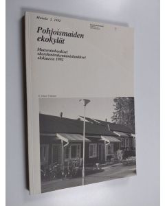Kirjailijan E. Juhani Tenhunen käytetty kirja Pohjoismaiden ekokylät : maaseutuhenkiset ekoryhmärakentamishankkeet elokuussa 1992