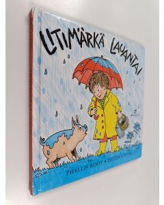Kirjailijan Phyllis Root käytetty kirja Litimärkä lauantai