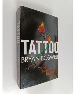 Kirjailijan Bryan Boswell käytetty kirja Tattoo