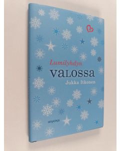 Kirjailijan Jukka Itkonen käytetty kirja Lumilyhdyn valossa