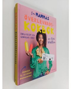 Kirjailijan Vivi Wallin käytetty kirja En mammas överlevnadskokbok enkla recept och genvägar i köket